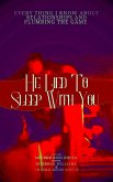 He Lied To Sleep With You. (eBook, ePUB)