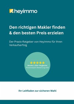 Den richtigen Makler finden & den besten Preis erzielen (eBook, ePUB) - Immo, Hey