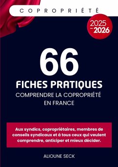Cover 66 fiches pratiques pour comprendre la copropriété en france (eBook, ePUB)
