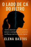O Lado de Cá do Filtro (eBook, ePUB)