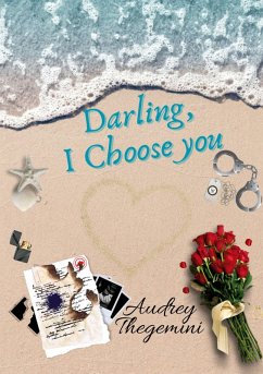 Darling, I Choose you (eBook, ePUB)