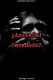 ¿Ansiedad Heredada? (eBook, ePUB)