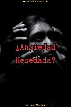 ¿Ansiedad Heredada? (eBook, ePUB) - Machain, Santiago