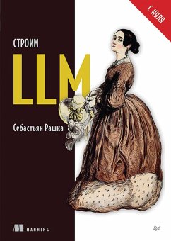 Stroim LLM s nulya (eBook, ePUB) - Rashka, Sebastian