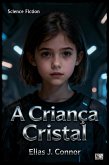 A Criança Cristal (eBook, ePUB)