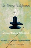 The Power of Enlightenment. The Great Unseen. Mahadeva. Memoirs of Supreme Enlightenment. Part 1. (eBook, ePUB)