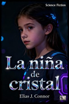 La niña de cristal (eBook, ePUB) - Connor, Elias J.