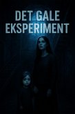 Det gale eksperiment (eBook, ePUB)