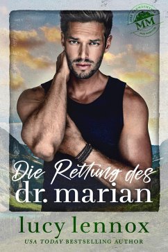 Die Rettung des Dr. Marian (Das Vermächtnis der Marians, #1) (eBook, ePUB) - Lennox, Lucy Die Rettung des Dr. Marian (Das Vermächtnis der Marians, #1) (eBook, ePUB) - Lennox, Lucy