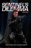 Sentinel's Dilemma (The Sentinel Trilogy, #1) (eBook, ePUB)
