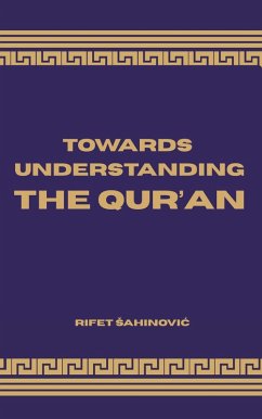 Cover Towards Understanding The Qur'an (eBook, ePUB)