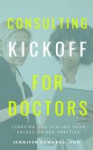 Consulting Kickoff for Doctors (eBook, ePUB)
