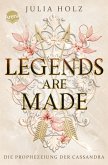 Legends Are Made (3). Die Prophezeiung der Cassandra (eBook, ePUB)
