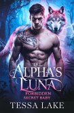 The Alpha's Luna Forbidden Secret Baby (Alpha's King Shadow Ridge Pack, #2) (eBook, ePUB)