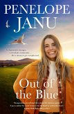 Out of the Blue: the fresh new 2026 rural romance of adventure, hope and self-belief from a beloved Australian author (eBook, ePUB) Out of the Blue: the fresh new 2026 rural romance of adventure, hope and self-belief from a beloved Australian author (eBook, ePUB)