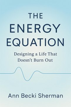 Cover The Energy Equation: Designing a Life That Doesn't Burn Out (eBook, ePUB)