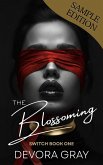 The Blossoming (Switch, #1) (eBook, ePUB) The Blossoming (Switch, #1) (eBook, ePUB)