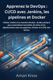 Apprenez le DevOps : CI/CD avec Jenkins, les pipelines et Docker (eBook, ePUB)