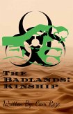 The Badlands: Kinship (The Badlands Universe) (eBook, ePUB)