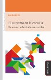 El autismo en la escuela (eBook, ePUB) El autismo en la escuela (eBook, ePUB)