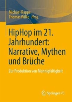 Cover HipHop im 21. Jahrhundert: Narrative, Mythen und Brüche