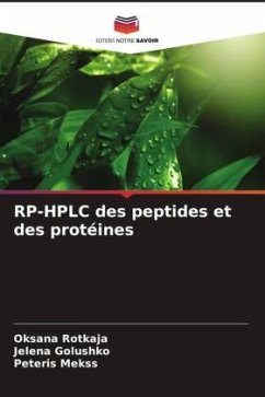 RP-HPLC des peptides et des protéines - Rotkaja, Oksana;Golushko, Jelena;Mekss, Peteris