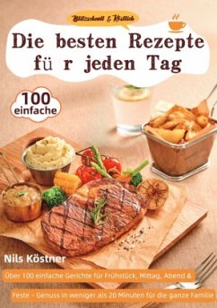 Cover Blitzschnell & Köstlich - Die besten Rezepte für jeden Tag