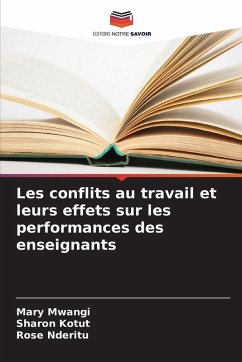Cover Les conflits au travail et leurs effets sur les performances des enseignants