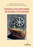 Literatura y cine como medios del recuerdo y de la memoria