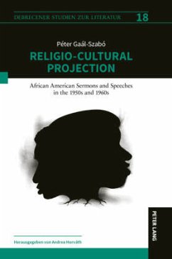 Cover Religio-Cultural Projection in African American Sermons and Speeches in the 1950s and 1960s