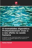 O trematódeo digenético Prohemistomum vivax e o seu efeito na saúde humana O trematódeo digenético Prohemistomum vivax e o seu efeito na saúde humana