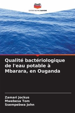 Cover Qualité bactériologique de l'eau potable à Mbarara, en Ouganda