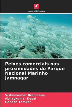 Peixes comerciais nas proximidades do Parque Nacional Marinho Jamnagar - Brahmane, Vishnukumar;Desai, Abhaykumar;Temkar, Ganesh Peixes comerciais nas proximidades do Parque Nacional Marinho Jamnagar - Brahmane, Vishnukumar;Desai, Abhaykumar;Temkar, Ganesh