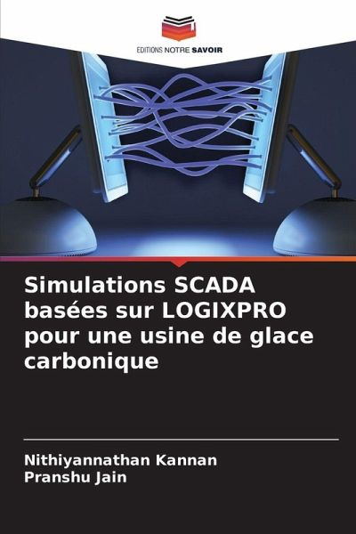 Simulations SCADA basées sur LOGIXPRO pour une usine de glace carbonique Simulations SCADA basées sur LOGIXPRO pour une usine de glace carbonique