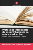 Protocolos inteligentes de encaminhamento de rede móvel ad hoc