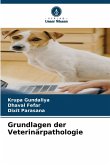 Grundlagen der Veterinärpathologie