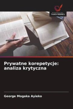 Prywatne korepetycje: analiza krytyczna - Mogaka Ayieko, George