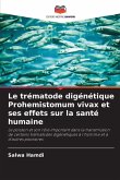 Le trématode digénétique Prohemistomum vivax et ses effets sur la santé humaine Le trématode digénétique Prohemistomum vivax et ses effets sur la santé humaine