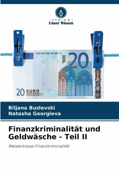 Finanzkriminalität und Geldwäsche - Teil II - Buzlevski, Biljana;Georgieva, Natasha