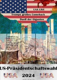US-Präsidentschaftswahl 2024 I Das Duell der Giganten I Trumps großes Comeback