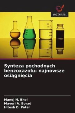 Synteza pochodnych benzoxazolu: najnowsze osi¿gni¿cia - Bhoi, Manoj N.;Borad, Mayuri A.;Patel, Hitesh D. Synteza pochodnych benzoxazolu: najnowsze osi¿gni¿cia - Bhoi, Manoj N.;Borad, Mayuri A.;Patel, Hitesh D.