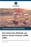 Die historische Methode von Johann Gustav Droysen (1808-1884)