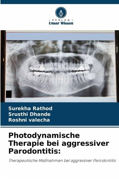 Cover Photodynamische Therapie bei aggressiver Parodontitis:
