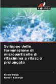 Sviluppo della formulazione di microparticelle di rifaximina a rilascio prolungato