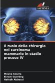 Il ruolo della chirurgia nel carcinoma mammario in stadio precoce IV