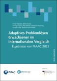Adaptives Problemlösen Erwachsener im internationalen Vergleich: Ergebnisse von PIAAC 2023