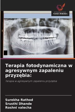 Cover Terapia fotodynamiczna w agresywnym zapaleniu przyz¿bia:
