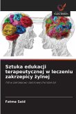 Sztuka edukacji terapeutycznej w leczeniu zakrzepicy ¿ylnej