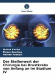 Der Stellenwert der Chirurgie bei Brustkrebs von Anfang an im Stadium IV Der Stellenwert der Chirurgie bei Brustkrebs von Anfang an im Stadium IV