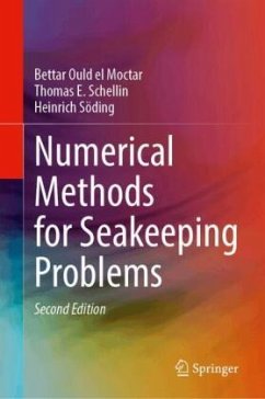 Numerical Methods for Seakeeping Problems - el Moctar, Bettar Ould;Schellin, Thomas E.;Söding, Heinrich Numerical Methods for Seakeeping Problems - el Moctar, Bettar Ould;Schellin, Thomas E.;Söding, Heinrich